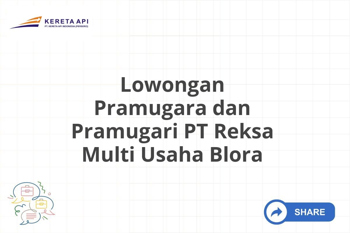 Lowongan Pramugara dan Pramugari PT Reksa Multi Usaha Blora