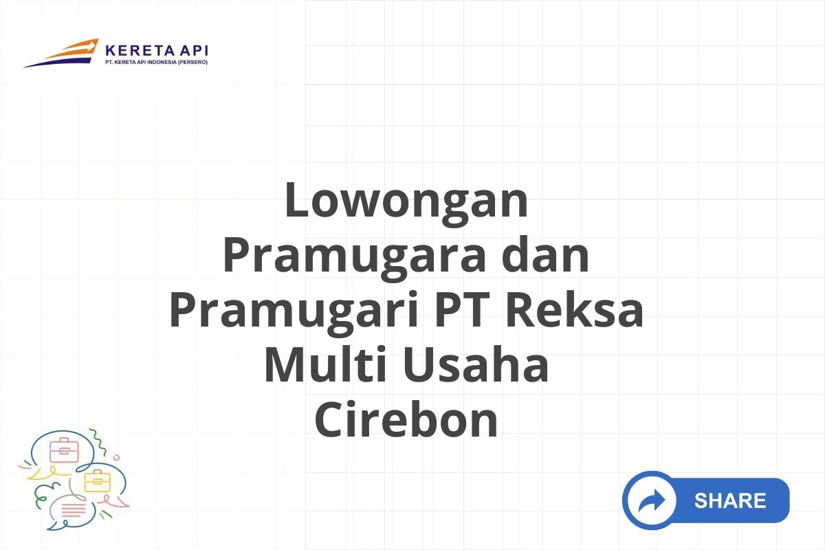 Lowongan Pramugara dan Pramugari PT Reksa Multi Usaha Cirebon