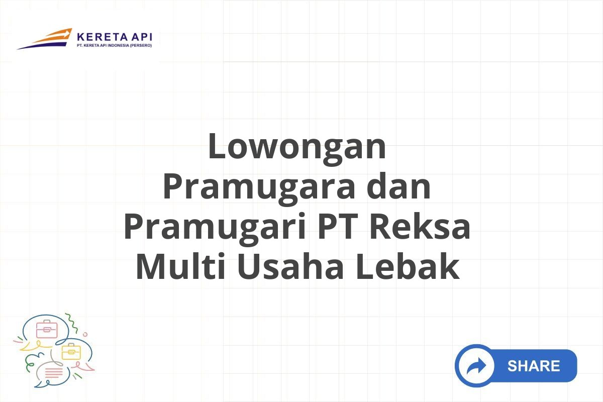 Lowongan Pramugara dan Pramugari PT Reksa Multi Usaha Lebak