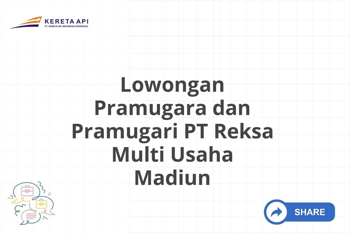 Lowongan Pramugara dan Pramugari PT Reksa Multi Usaha Madiun