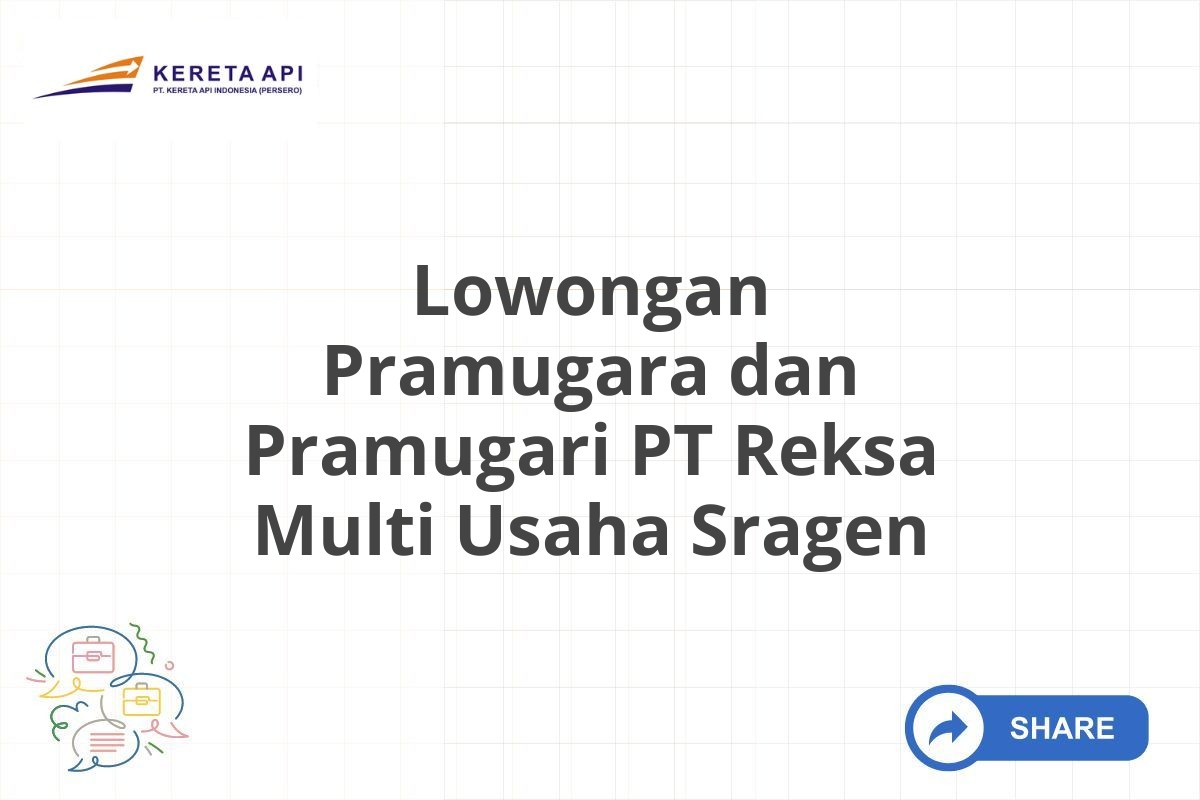 Lowongan Pramugara dan Pramugari PT Reksa Multi Usaha Sragen