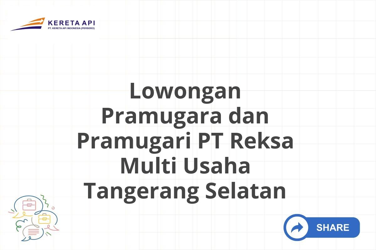 Lowongan Pramugara dan Pramugari PT Reksa Multi Usaha Tangerang Selatan