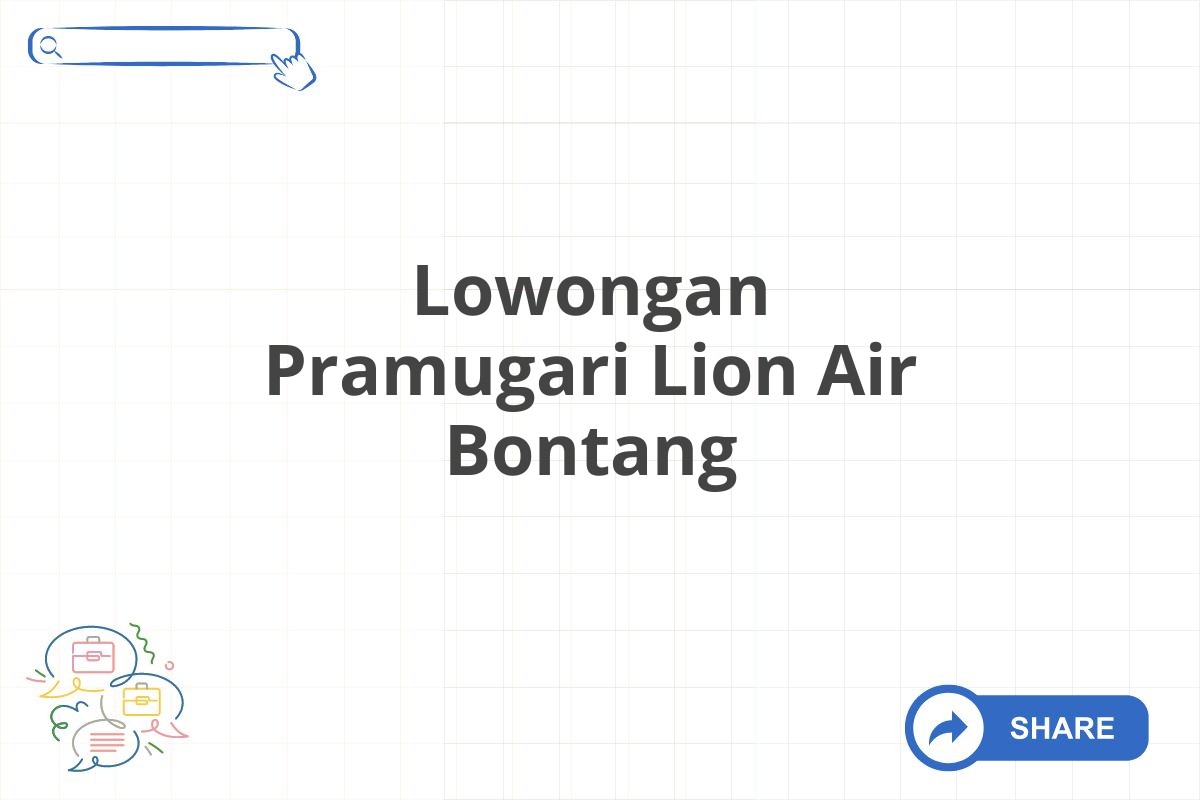 Lowongan Pramugari Lion Air Bontang