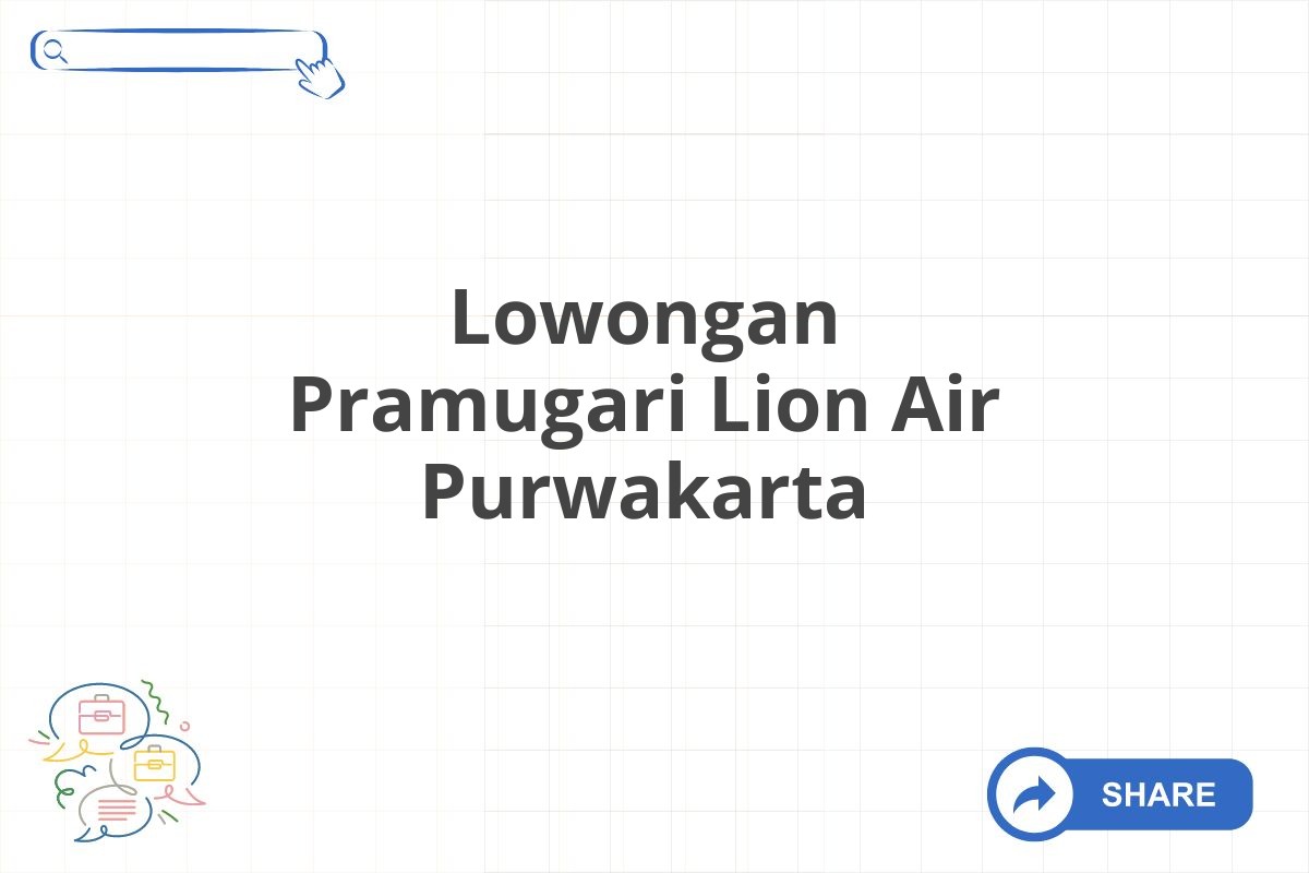 Lowongan Pramugari Lion Air Purwakarta