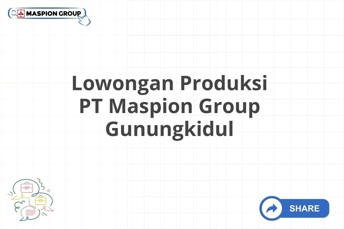 Lowongan Produksi PT Maspion Group Gunungkidul