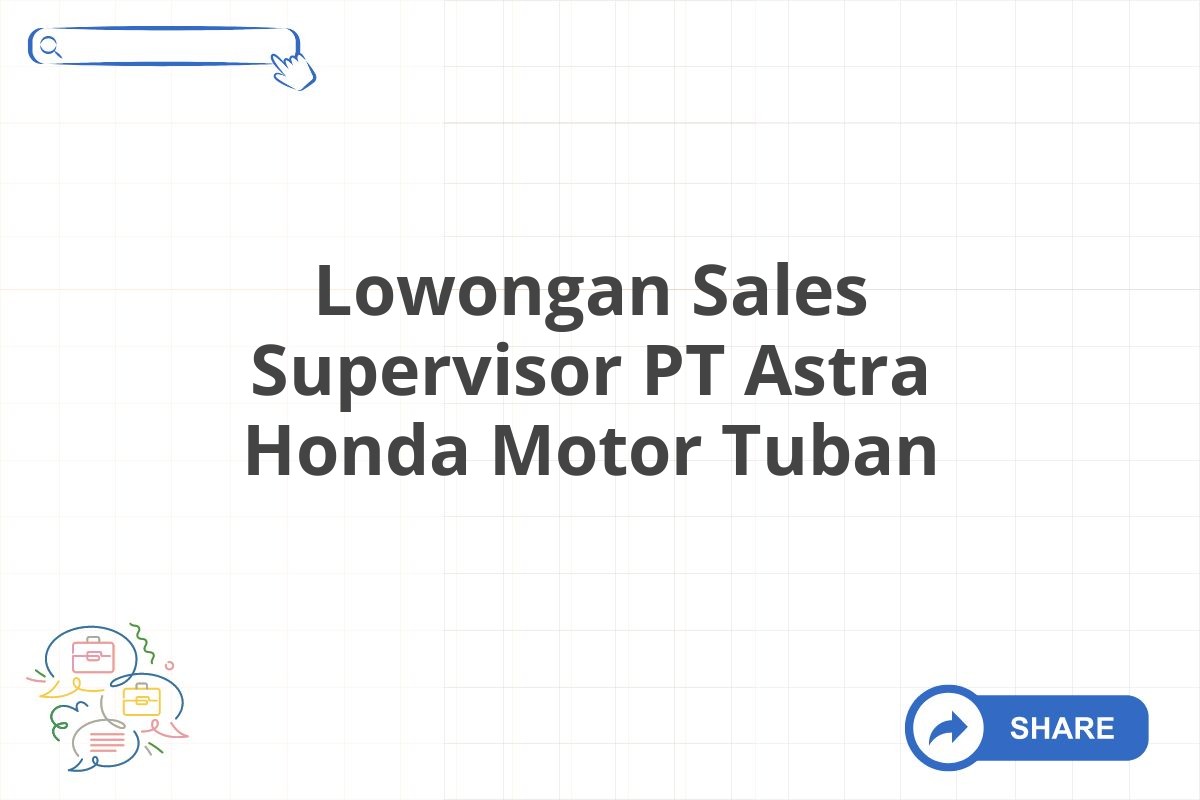 Lowongan Sales Supervisor PT Astra Honda Motor Tuban