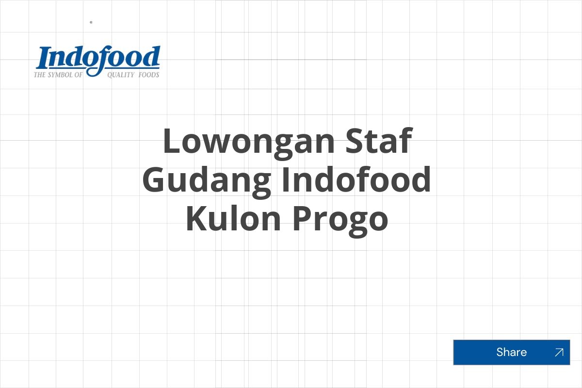 Lowongan Staf Gudang Indofood Kulon Progo