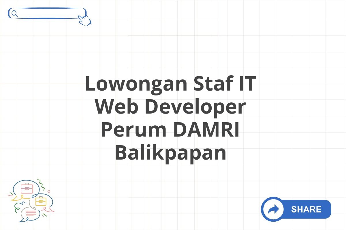 Lowongan Staf IT Web Developer Perum DAMRI Balikpapan