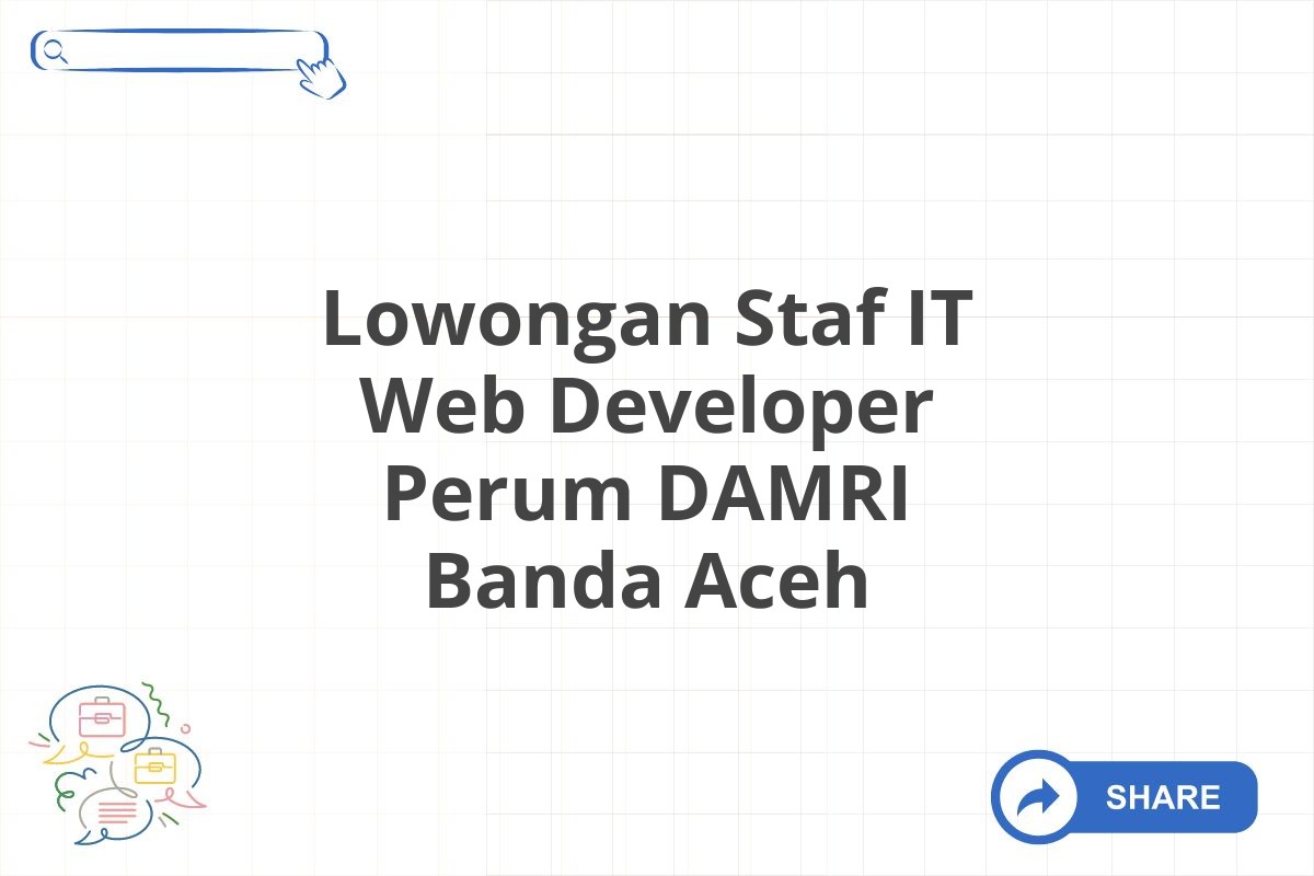 Lowongan Staf IT Web Developer Perum DAMRI Banda Aceh