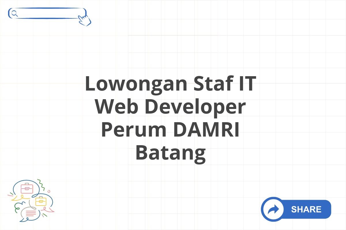 Lowongan Staf IT Web Developer Perum DAMRI Batang