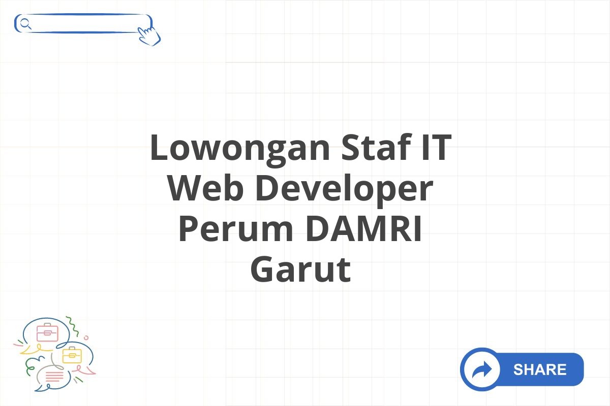 Lowongan Staf IT Web Developer Perum DAMRI Garut