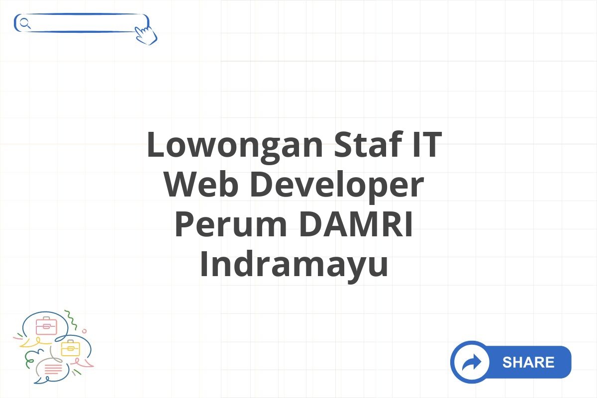 Lowongan Staf IT Web Developer Perum DAMRI Indramayu