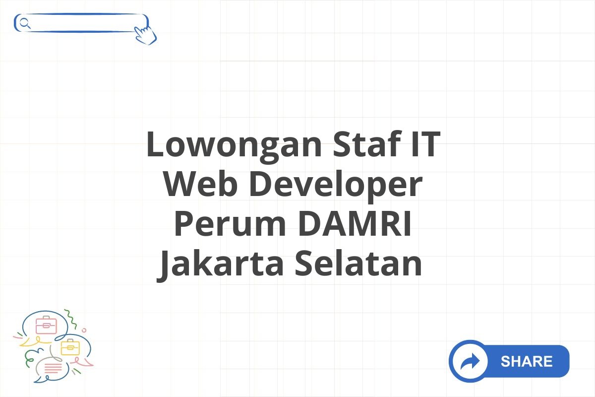 Lowongan Staf IT Web Developer Perum DAMRI Jakarta Selatan