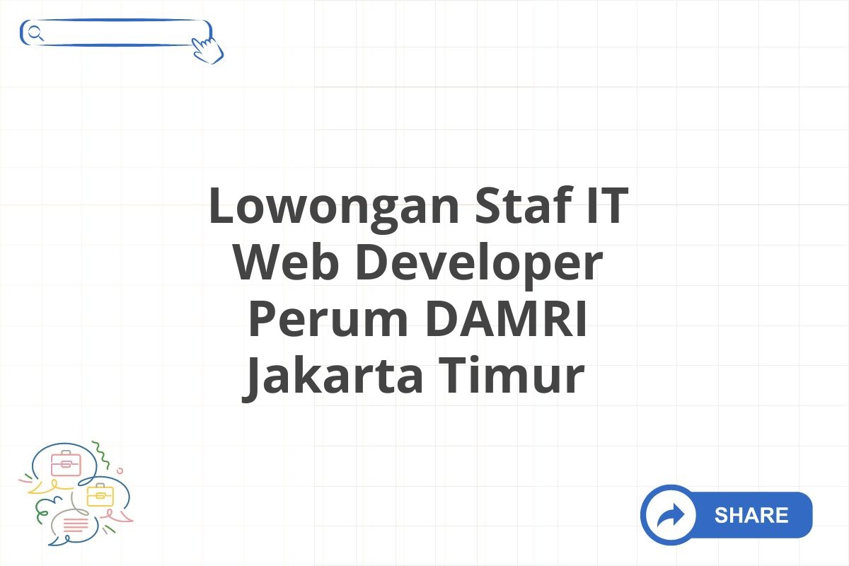 Lowongan Staf IT Web Developer Perum DAMRI Jakarta Timur