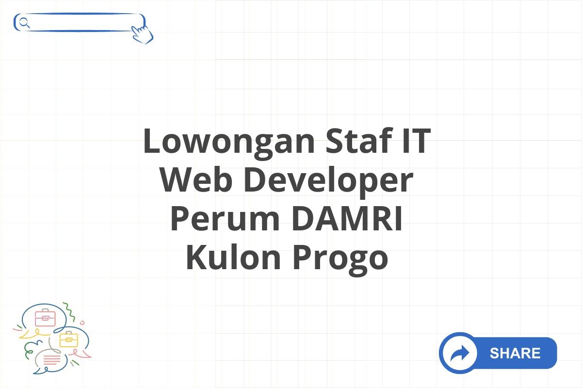 Lowongan Staf IT Web Developer Perum DAMRI Kulon Progo