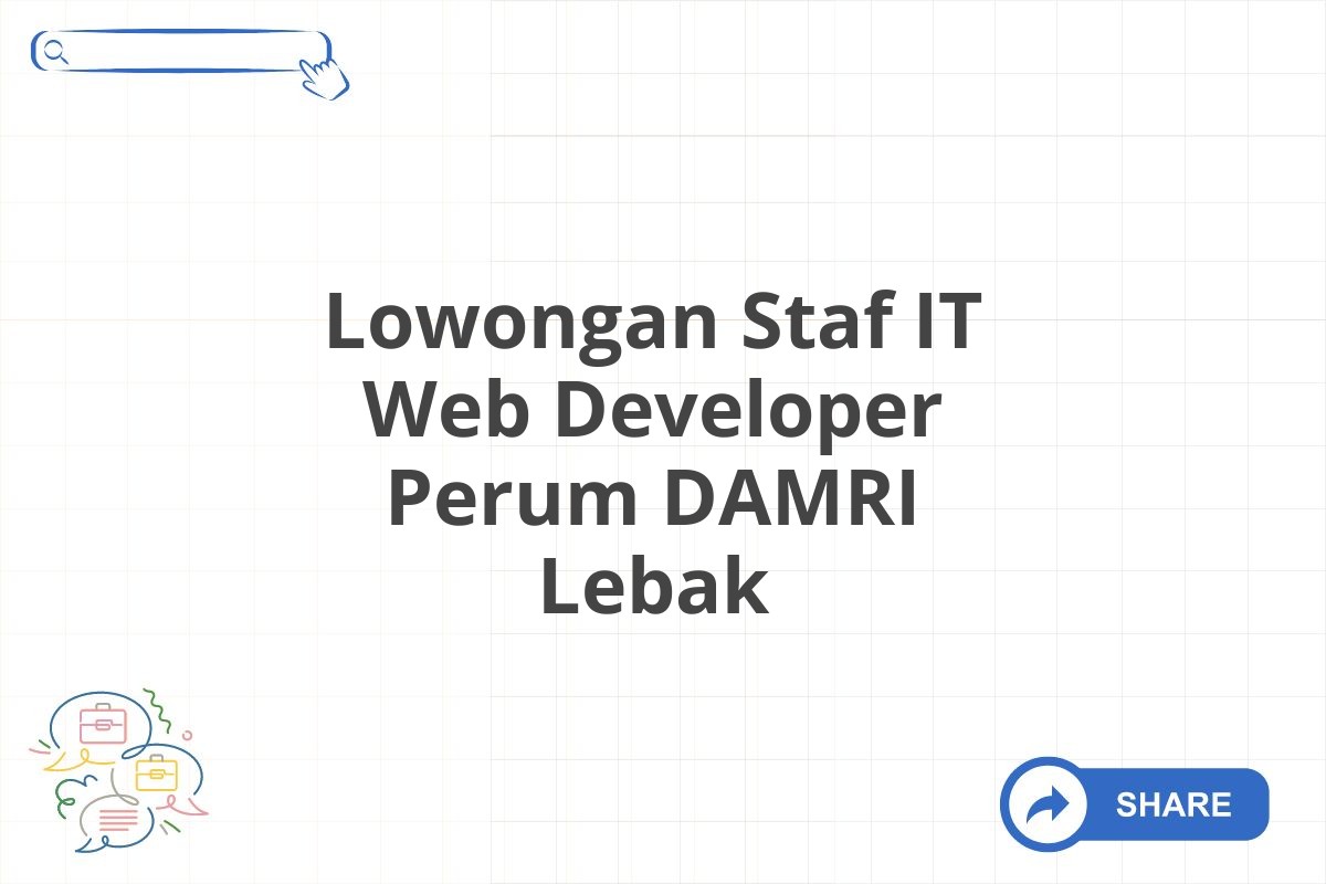 Lowongan Staf IT Web Developer Perum DAMRI Lebak