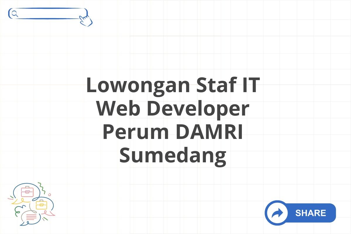 Lowongan Staf IT Web Developer Perum DAMRI Sumedang