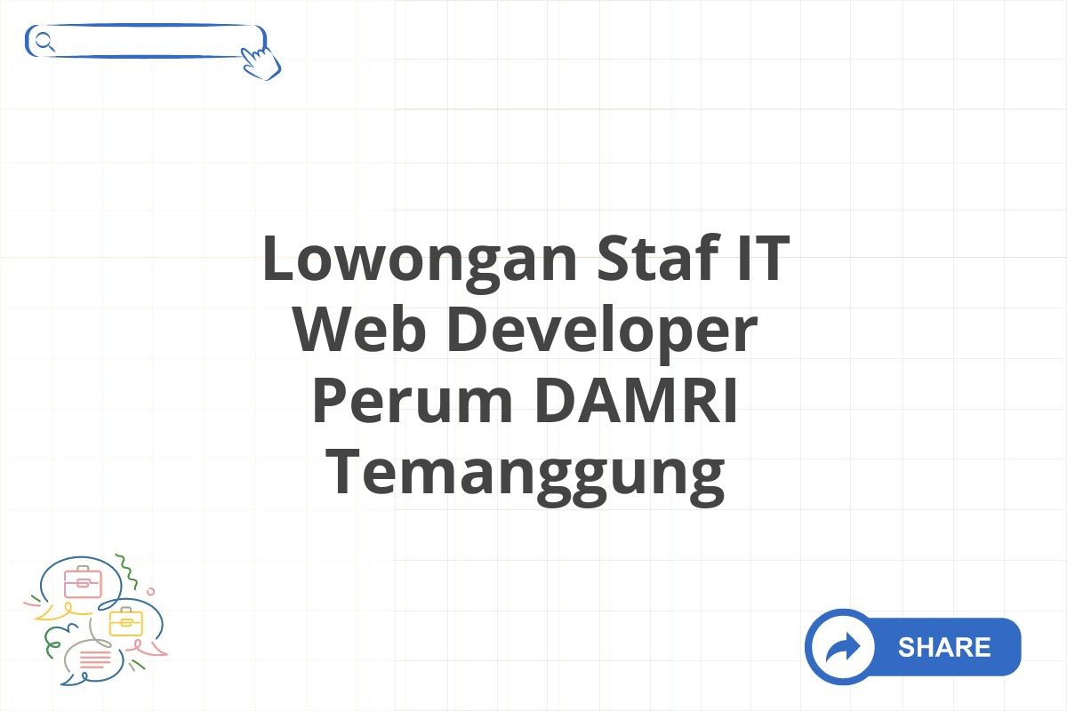 Lowongan Staf IT Web Developer Perum DAMRI Temanggung