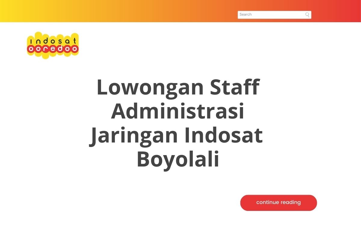 Lowongan Staff Administrasi Jaringan Indosat Boyolali