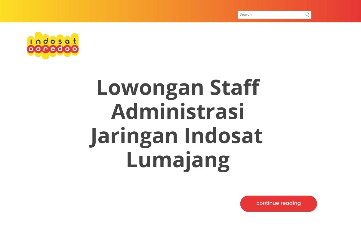 Lowongan Staff Administrasi Jaringan Indosat Lumajang