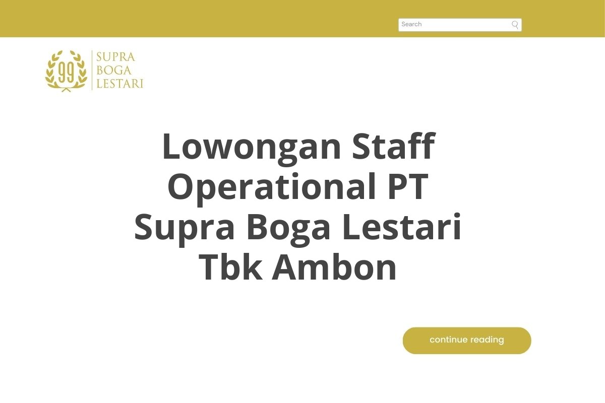 Lowongan Staff Operational PT Supra Boga Lestari Tbk Ambon