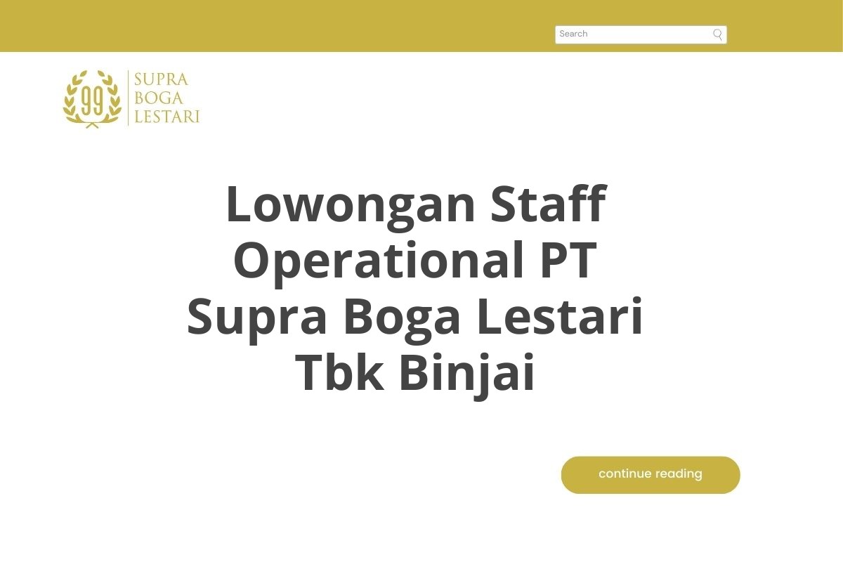 Lowongan Staff Operational PT Supra Boga Lestari Tbk Binjai