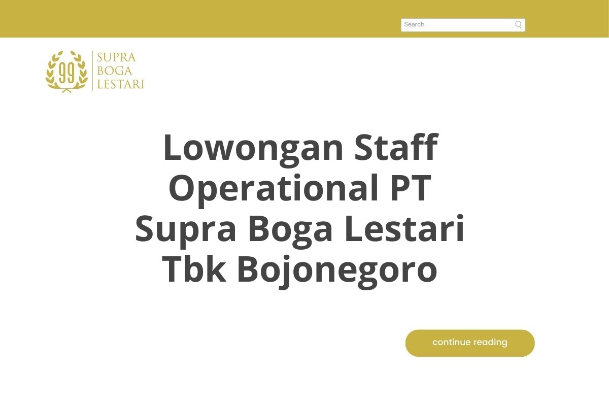 Lowongan Staff Operational PT Supra Boga Lestari Tbk Bojonegoro