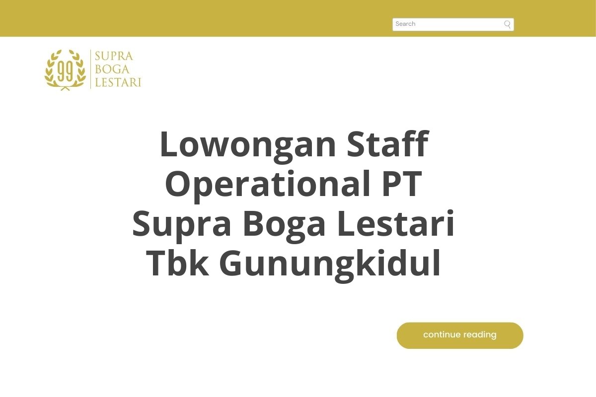 Lowongan Staff Operational PT Supra Boga Lestari Tbk Gunungkidul