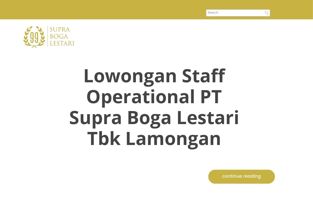 Lowongan Staff Operational PT Supra Boga Lestari Tbk Lamongan