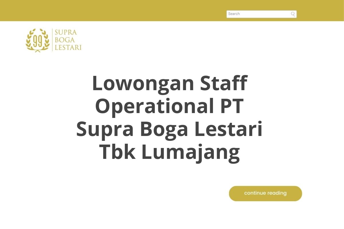 Lowongan Staff Operational PT Supra Boga Lestari Tbk Lumajang