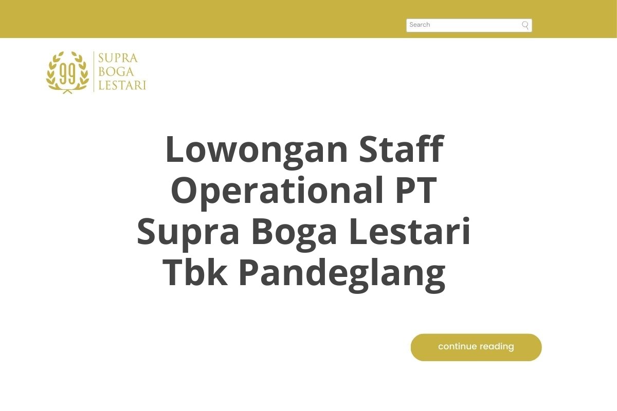 Lowongan Staff Operational PT Supra Boga Lestari Tbk Pandeglang