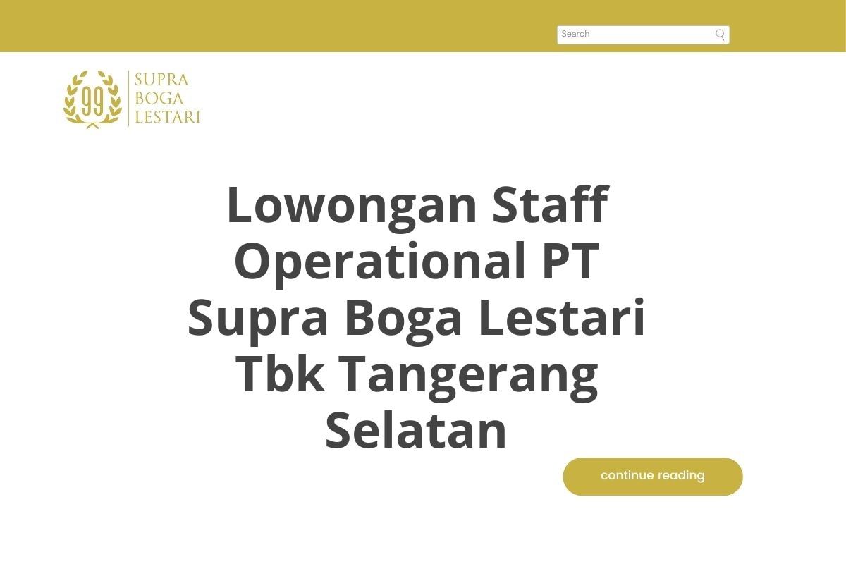 Lowongan Staff Operational PT Supra Boga Lestari Tbk Tangerang Selatan