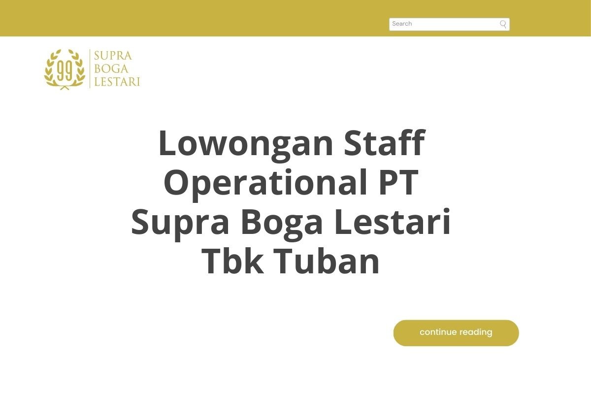 Lowongan Staff Operational PT Supra Boga Lestari Tbk Tuban