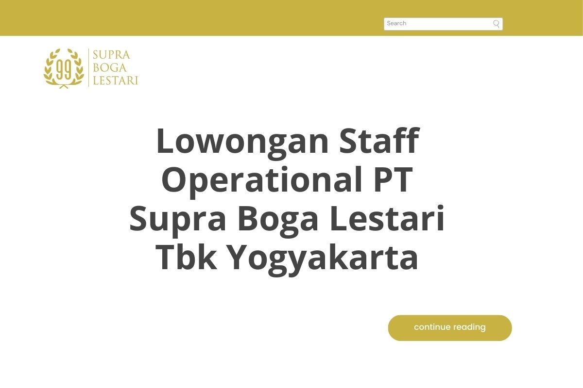 Lowongan Staff Operational PT Supra Boga Lestari Tbk Yogyakarta