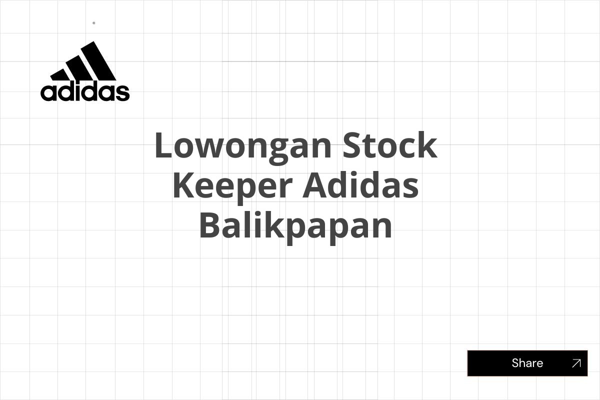 Lowongan Stock Keeper Adidas Balikpapan