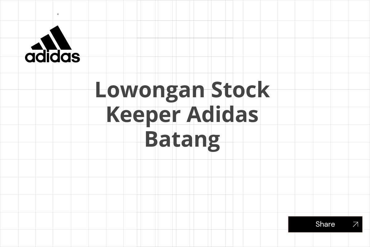 Lowongan Stock Keeper Adidas Batang