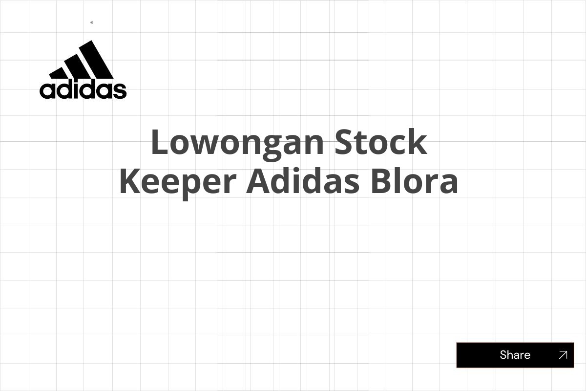 Lowongan Stock Keeper Adidas Blora