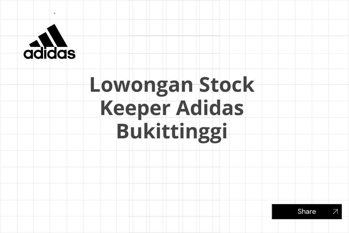 Lowongan Stock Keeper Adidas Bukittinggi