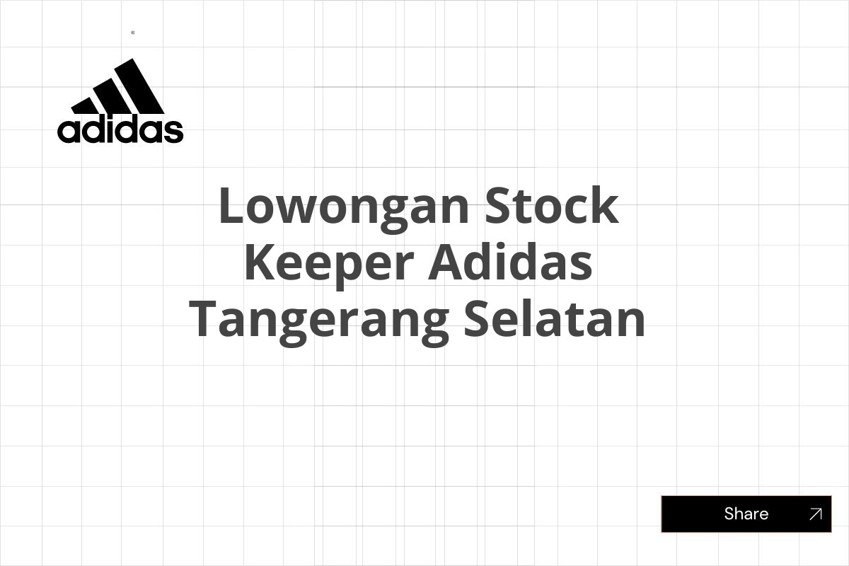 Lowongan Stock Keeper Adidas Tangerang Selatan