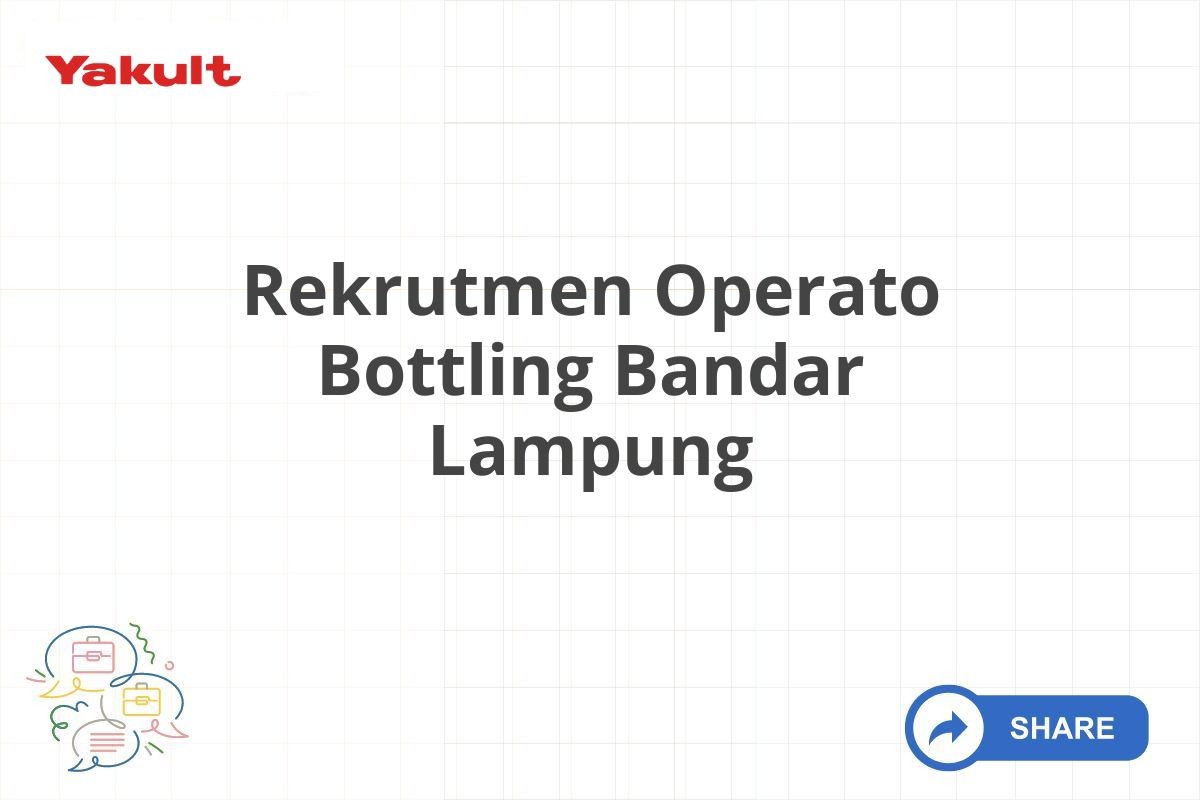 Rekrutmen Operato Bottling Bandar Lampung