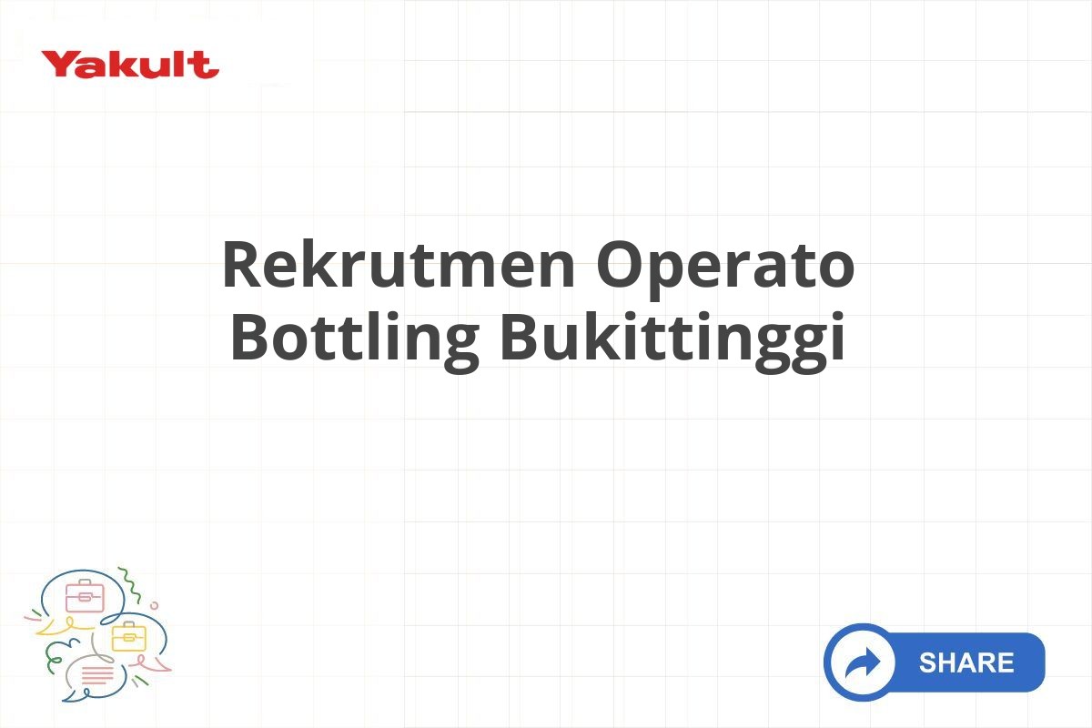 Rekrutmen Operato Bottling Bukittinggi