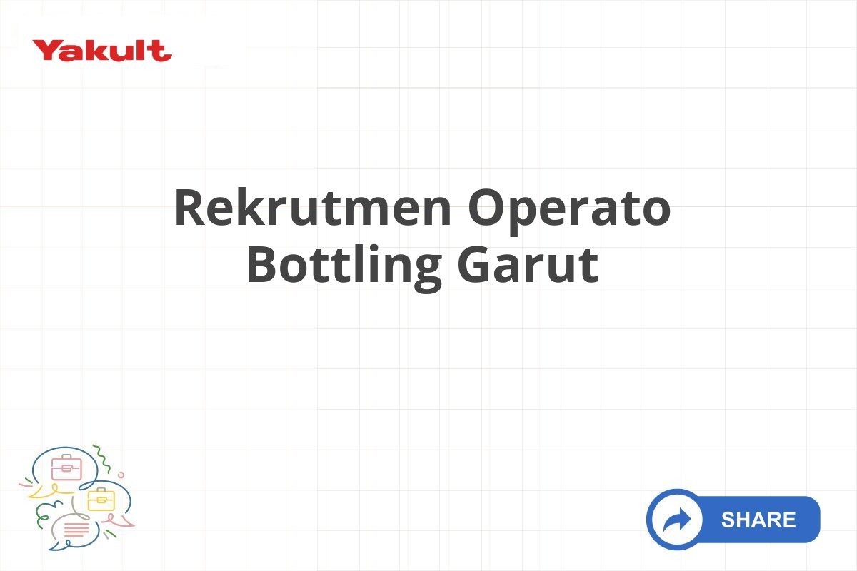 Rekrutmen Operato Bottling Garut