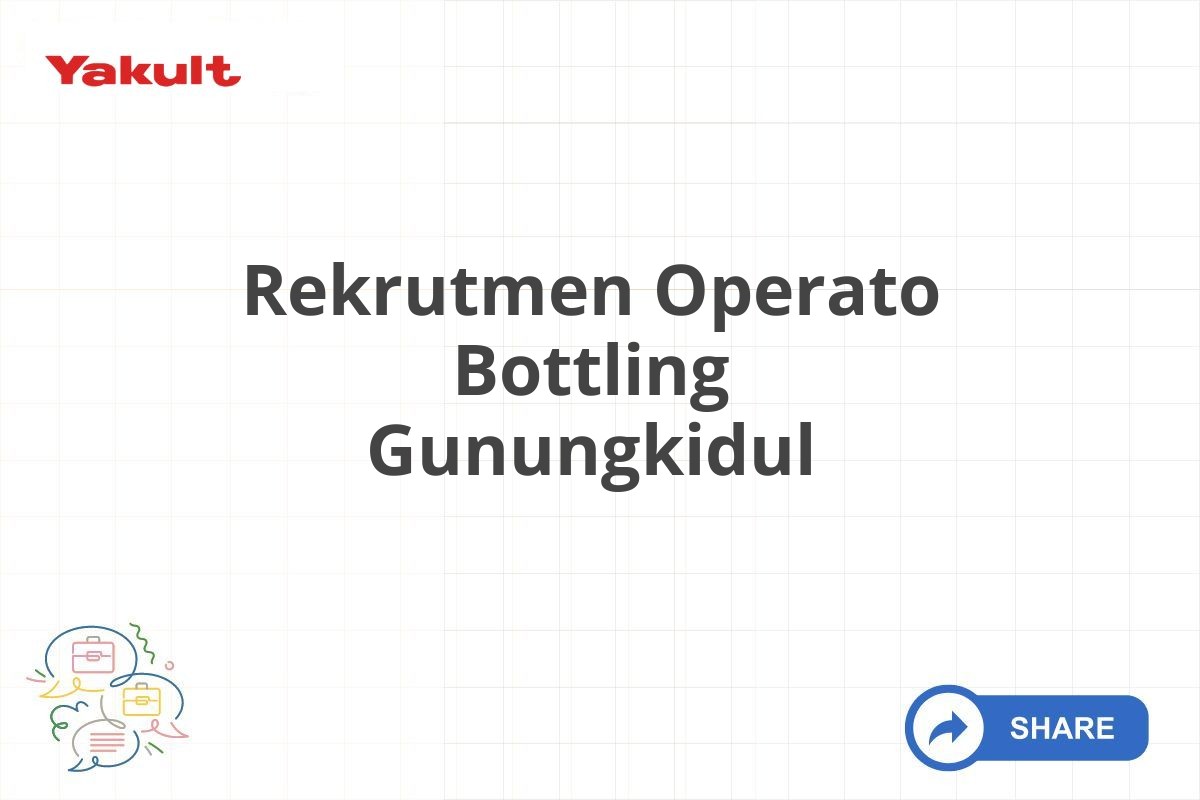 Rekrutmen Operato Bottling Gunungkidul