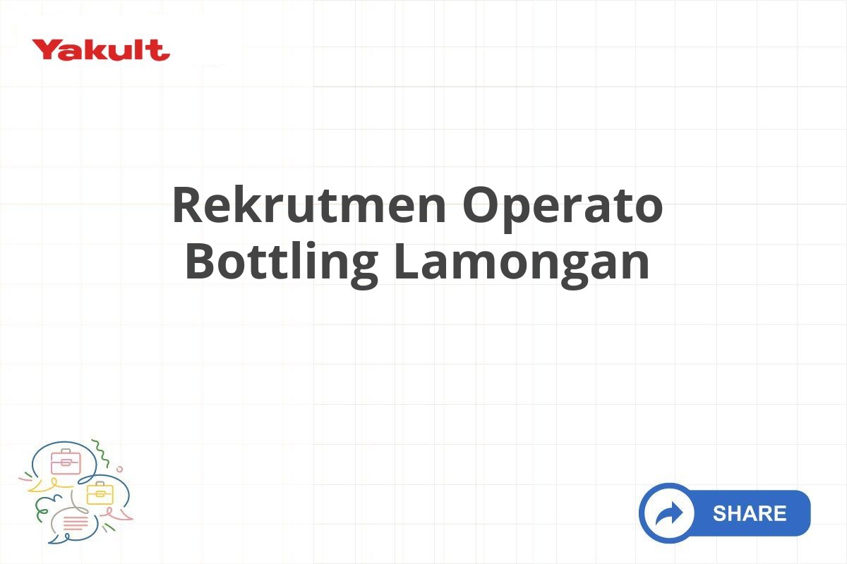 Rekrutmen Operato Bottling Lamongan