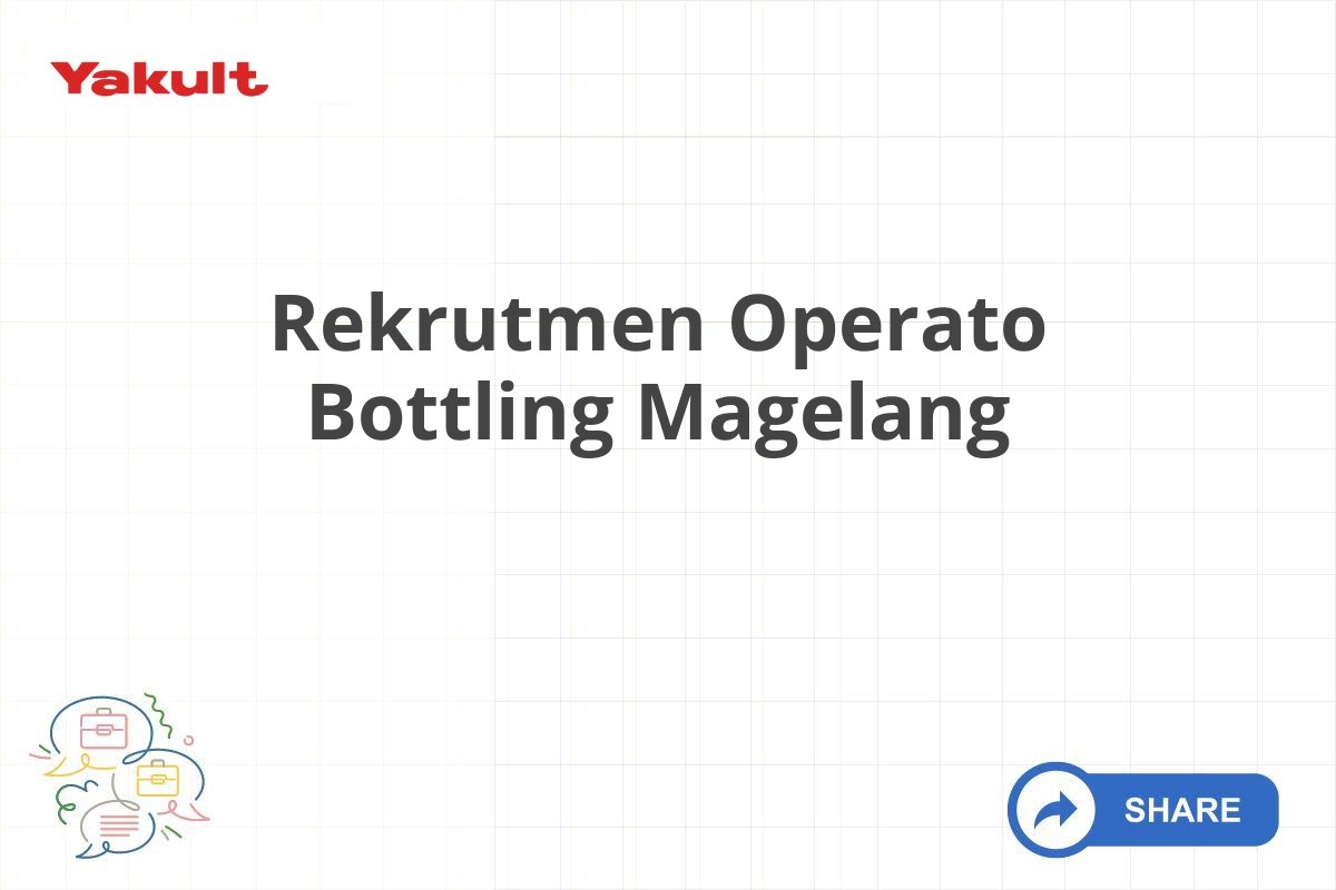 Rekrutmen Operato Bottling Magelang