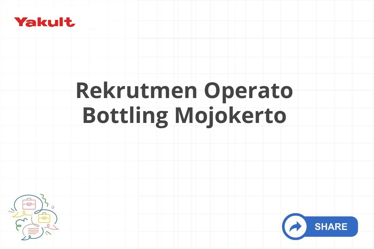 Rekrutmen Operato Bottling Mojokerto