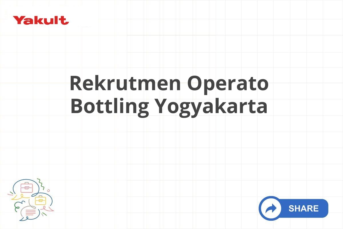 Rekrutmen Operato Bottling Yogyakarta