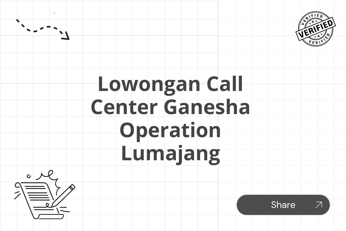 Lowongan Call Center Ganesha Operation Lumajang