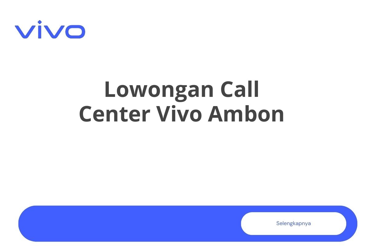 Lowongan Call Center Vivo Ambon