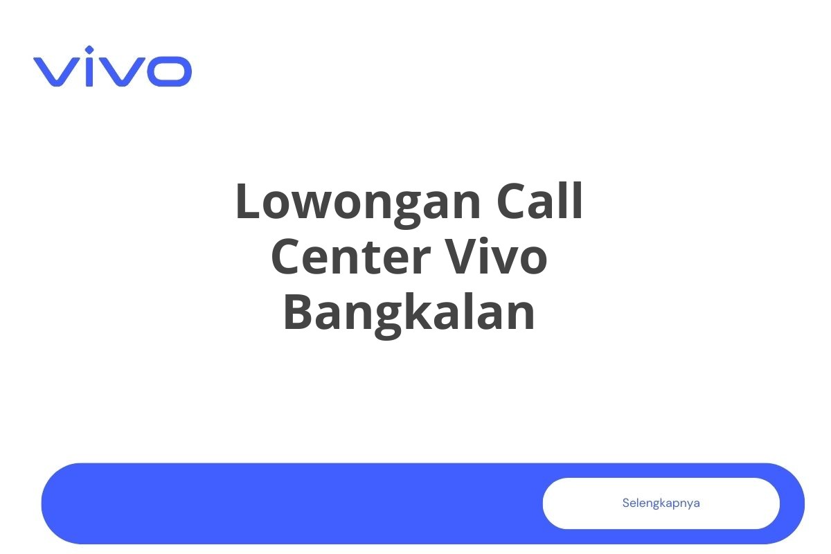 Lowongan Call Center Vivo Bangkalan